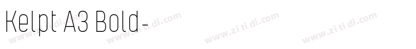 Kelpt A3 Bold字体转换 Kelpt A3 Bold字体转换